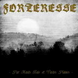 Forteresse - Par Hauts Bois et Vastes Plaines